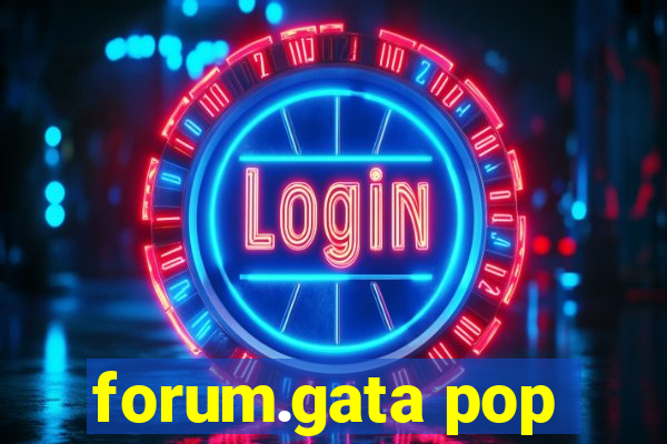 forum.gata pop