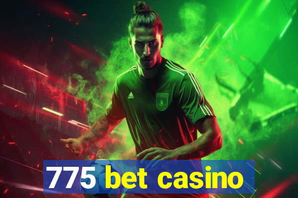 775 bet casino