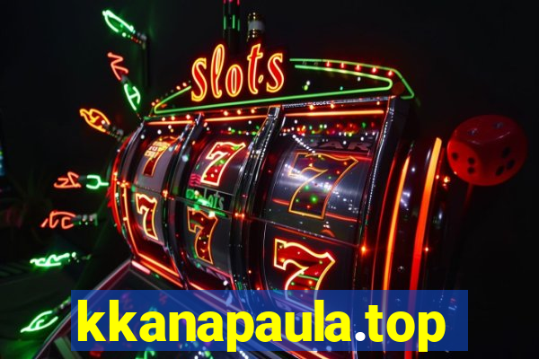 kkanapaula.top