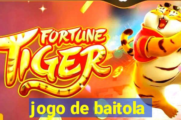 jogo de baitola