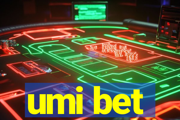 umi bet