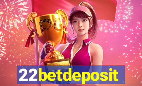 22betdeposit