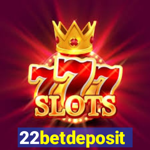 22betdeposit