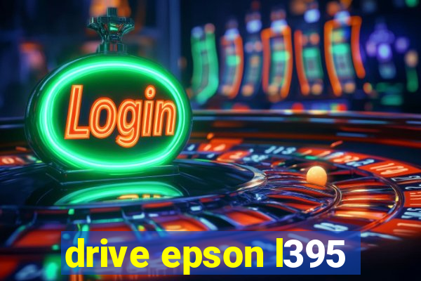 drive epson l395