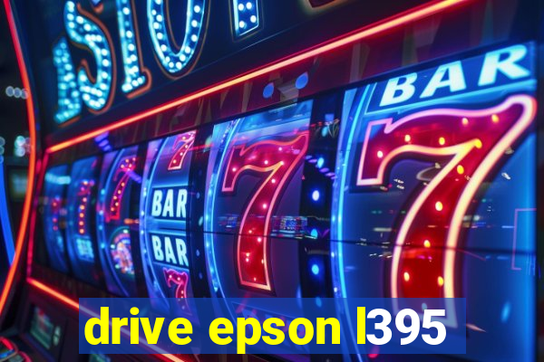 drive epson l395