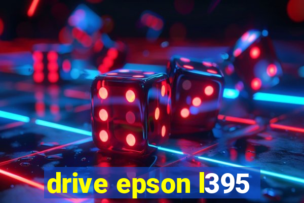 drive epson l395