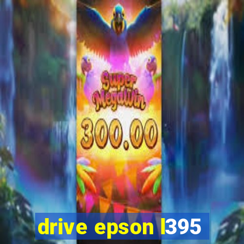 drive epson l395