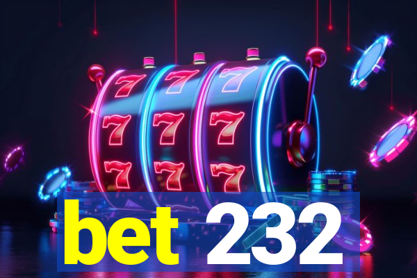 bet 232