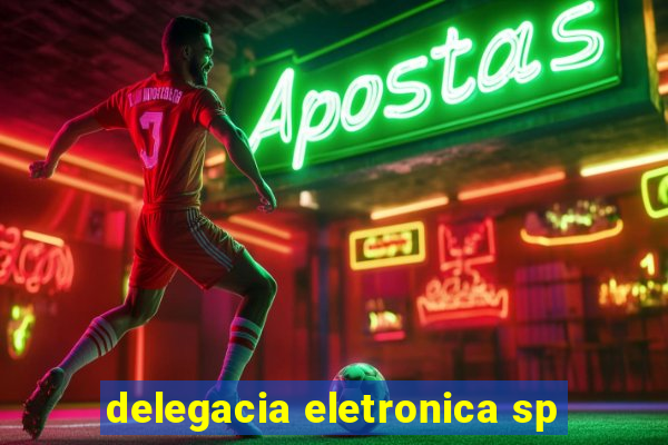 delegacia eletronica sp