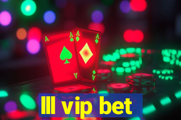 lll vip bet