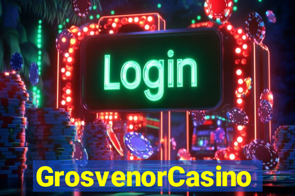 GrosvenorCasino