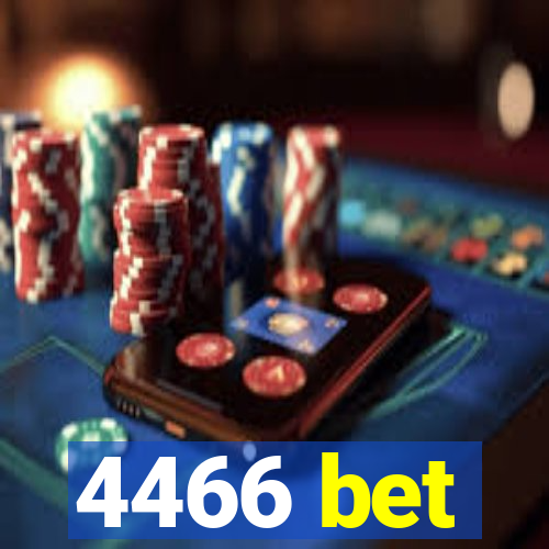 4466 bet