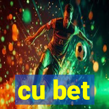 cu bet