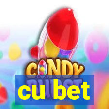 cu bet