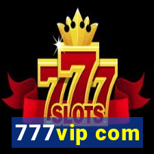 777vip com