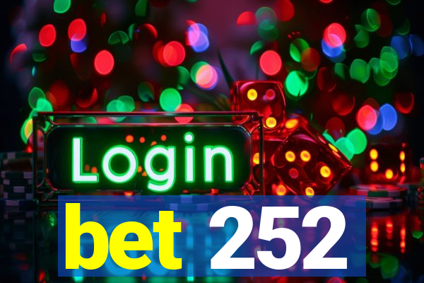 bet 252