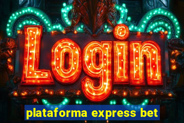 plataforma express bet