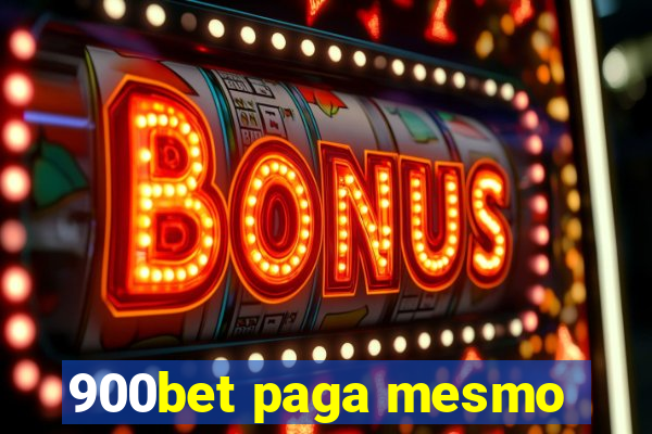 900bet paga mesmo