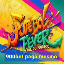 900bet paga mesmo