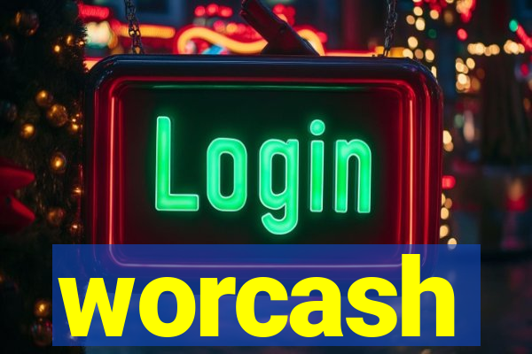 worcash