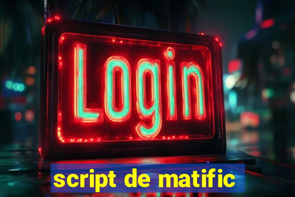 script de matific