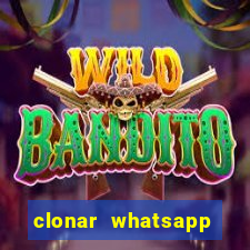 clonar whatsapp pelo email