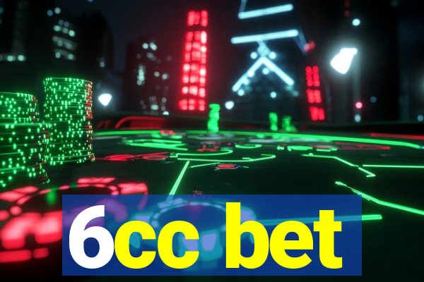 6cc bet