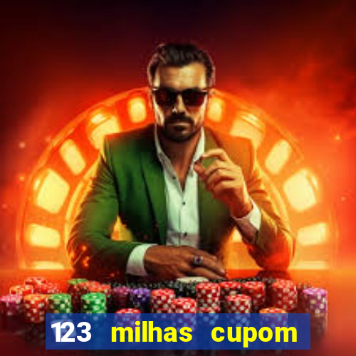 123 milhas cupom de desconto