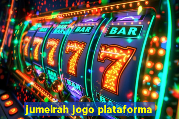 jumeirah jogo plataforma