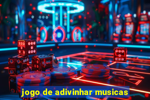 jogo de adivinhar musicas