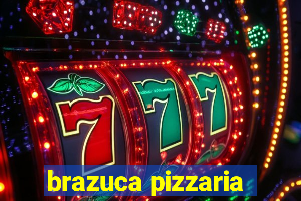 brazuca pizzaria