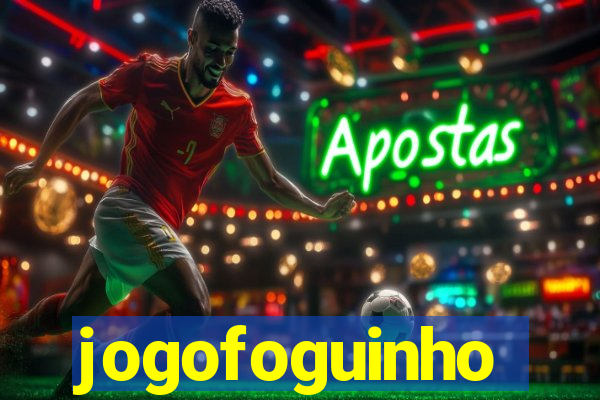 jogofoguinho