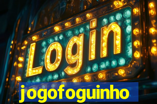 jogofoguinho