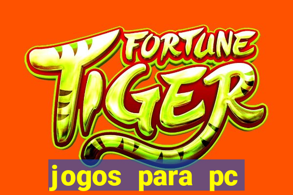 jogos para pc gratis windows 7