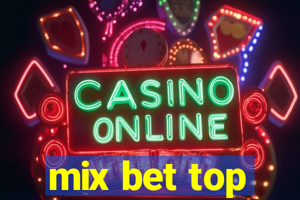 mix bet top