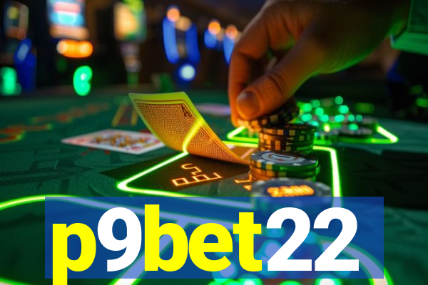 p9bet22