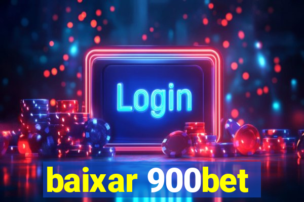 baixar 900bet