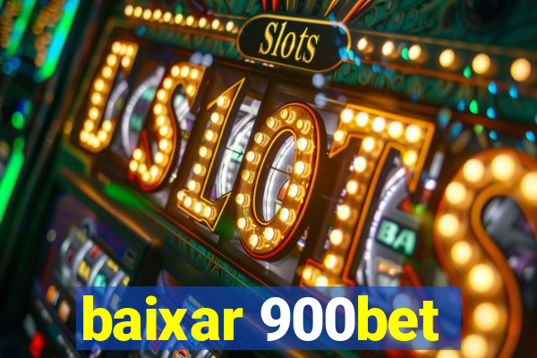 baixar 900bet