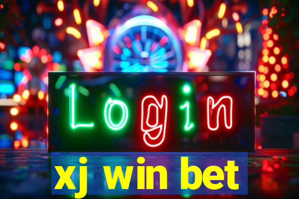 xj win bet