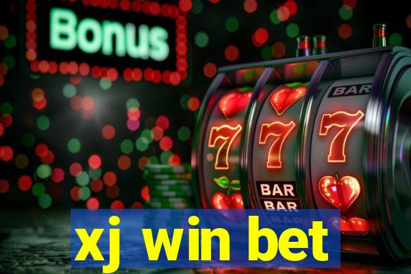 xj win bet