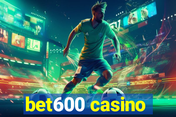 bet600 casino