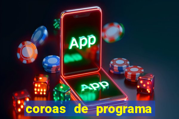 coroas de programa em santos