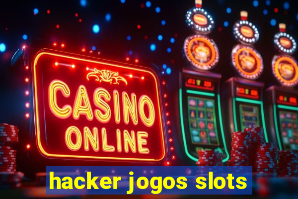 hacker jogos slots