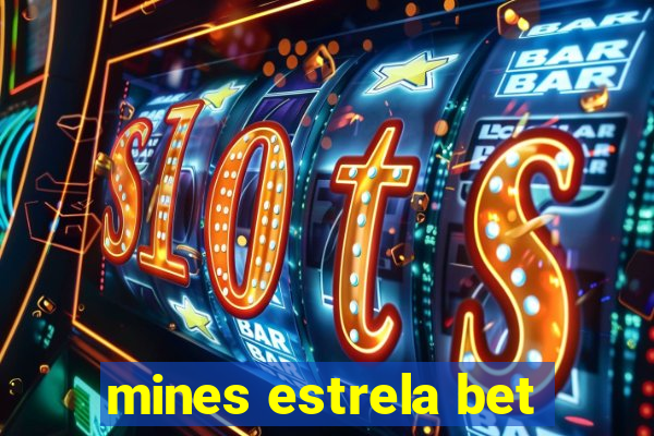 mines estrela bet