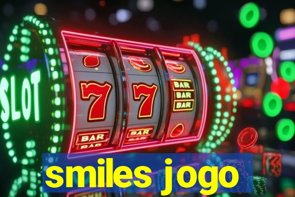 smiles jogo