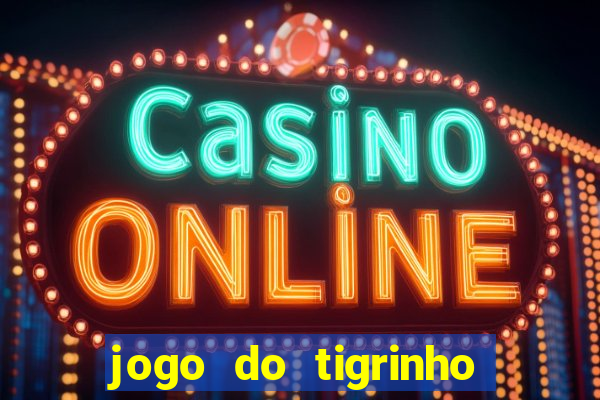 jogo do tigrinho que esta pagando agora