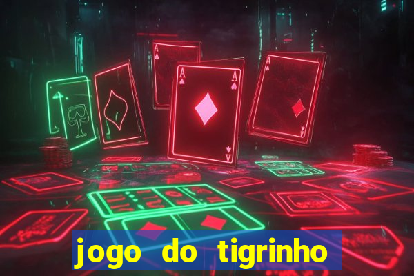 jogo do tigrinho que esta pagando agora