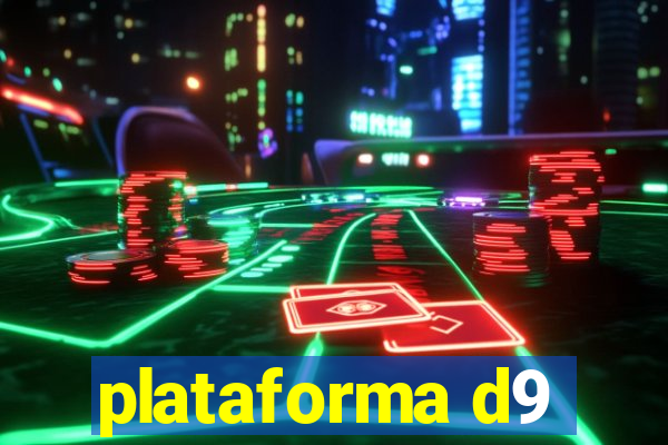 plataforma d9