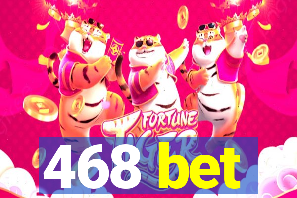 468 bet