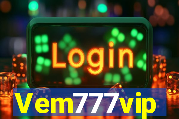 Vem777vip